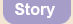 Story